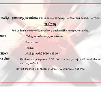 Ľubka - potraviny pre zdravie vás pozýva na zdieľanú besedu s Lerim na tému Ilúzie