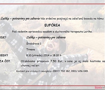 Pod vedením sprievodcu osudom a duchovného terapeuta Leriho (Valerián Gregor Švec) pripravuje Ľubka - potraviny pre zdravie večernú besedu na tému Eufória.