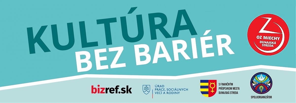 Kultúra bez beriér Dunajská Streda, podujatie pre zdravotne postihnutých, benefitná akcia pre telesne postihnutých, kultúrával az akadályok ellen